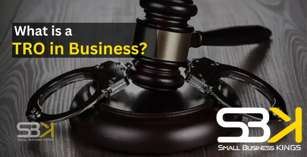 What is a TRO in Business? And How it Helps Your Business - SBK