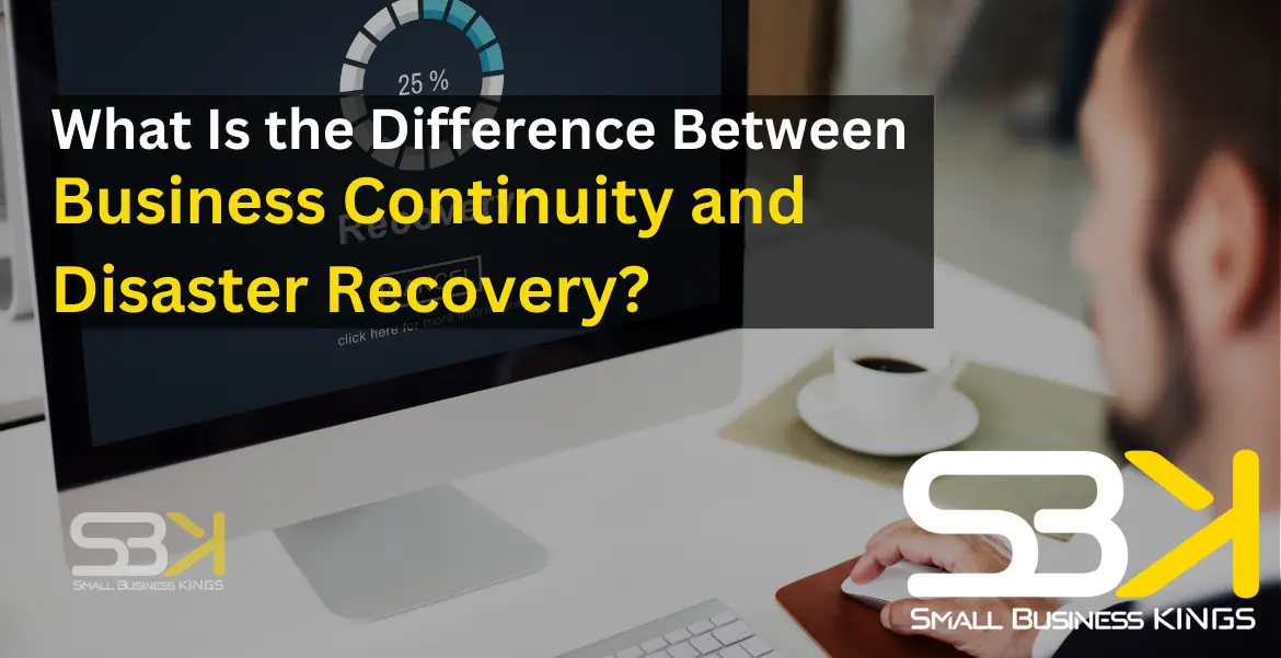 Business Continuity and Disaster Recovery