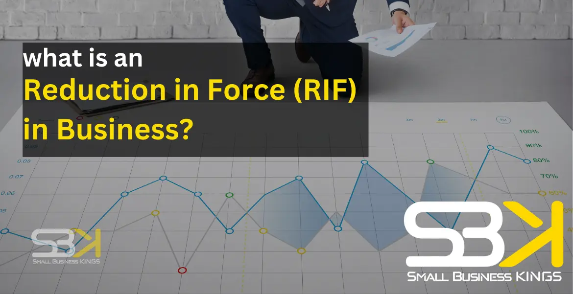 What is Reduction in Force (RIF) in Business? Complete Guide - SBK