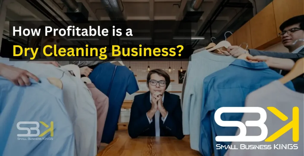 How Profitable is a Dry Cleaning Business?