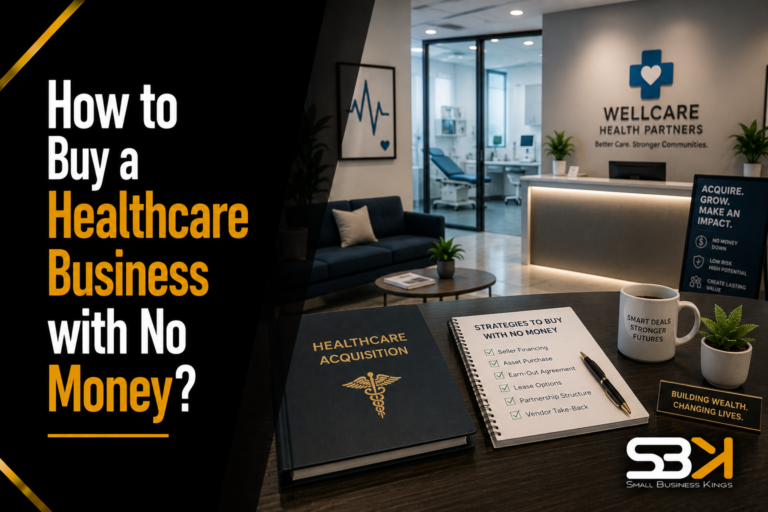 How to Buy a Healthcare Business with No Money?