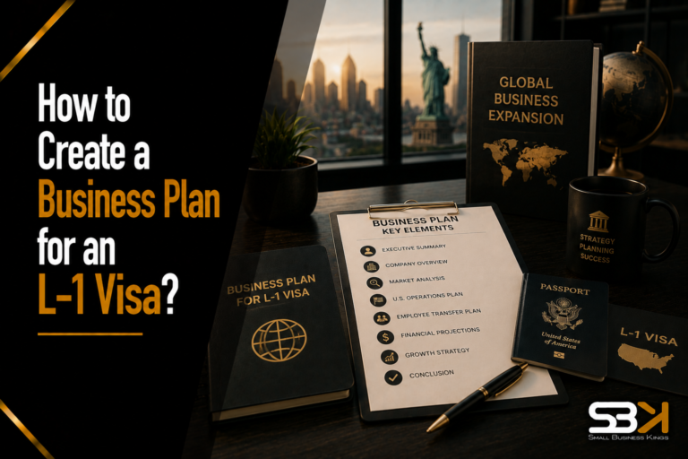 How to Create a Business Plan for an L-1 Visa?