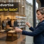 How to Advertise a Business for Sale?